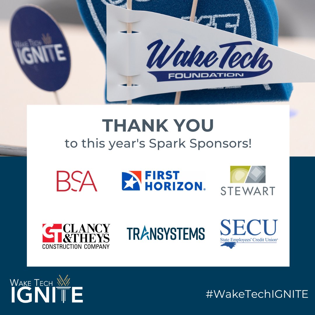 And, let’s not forget about our Spark Sponsors! Thank you @LifeStructures, @ClancyandTheys, @FirstHorizonBnk, @TranSystems, @StewartInc, and @ncsecu! #WakeTechIGNITE @waketechcc