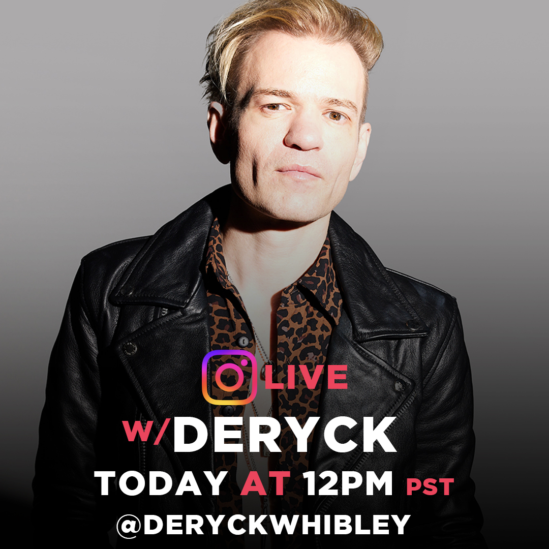 Instagram LIVE with Deryck TODAY at 12pm pt/3pm et. instagram.com/deryckwhibley