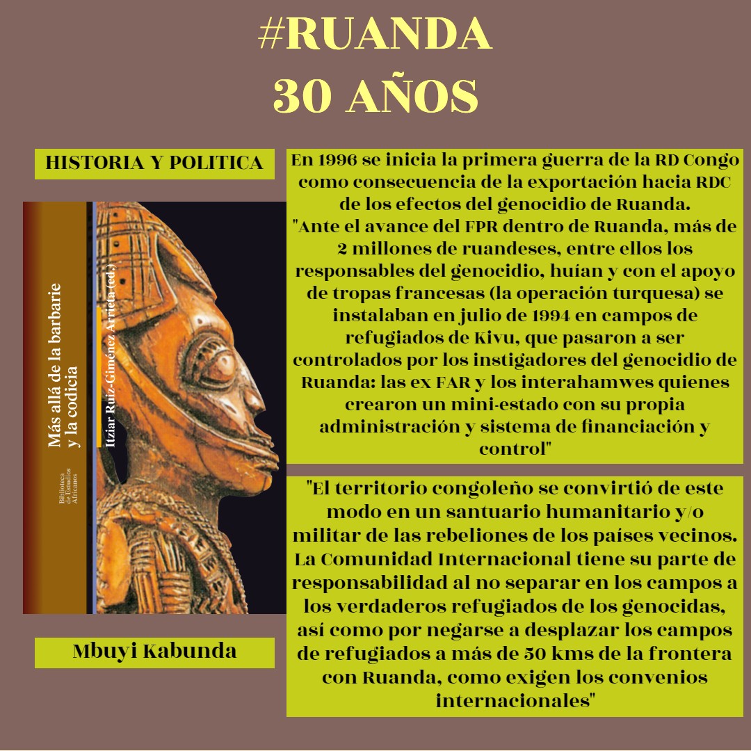 #Ruanda30
El profesor Mbuyi Kabunda muestra uno de los efectos del genocidio ruandés que llegó hasta RD Congo provocando la 1ª guerra denominada 'guerra de liberación' contra la dictadura de Mobutu y destaca la responsabilidad de la comunidad internacional