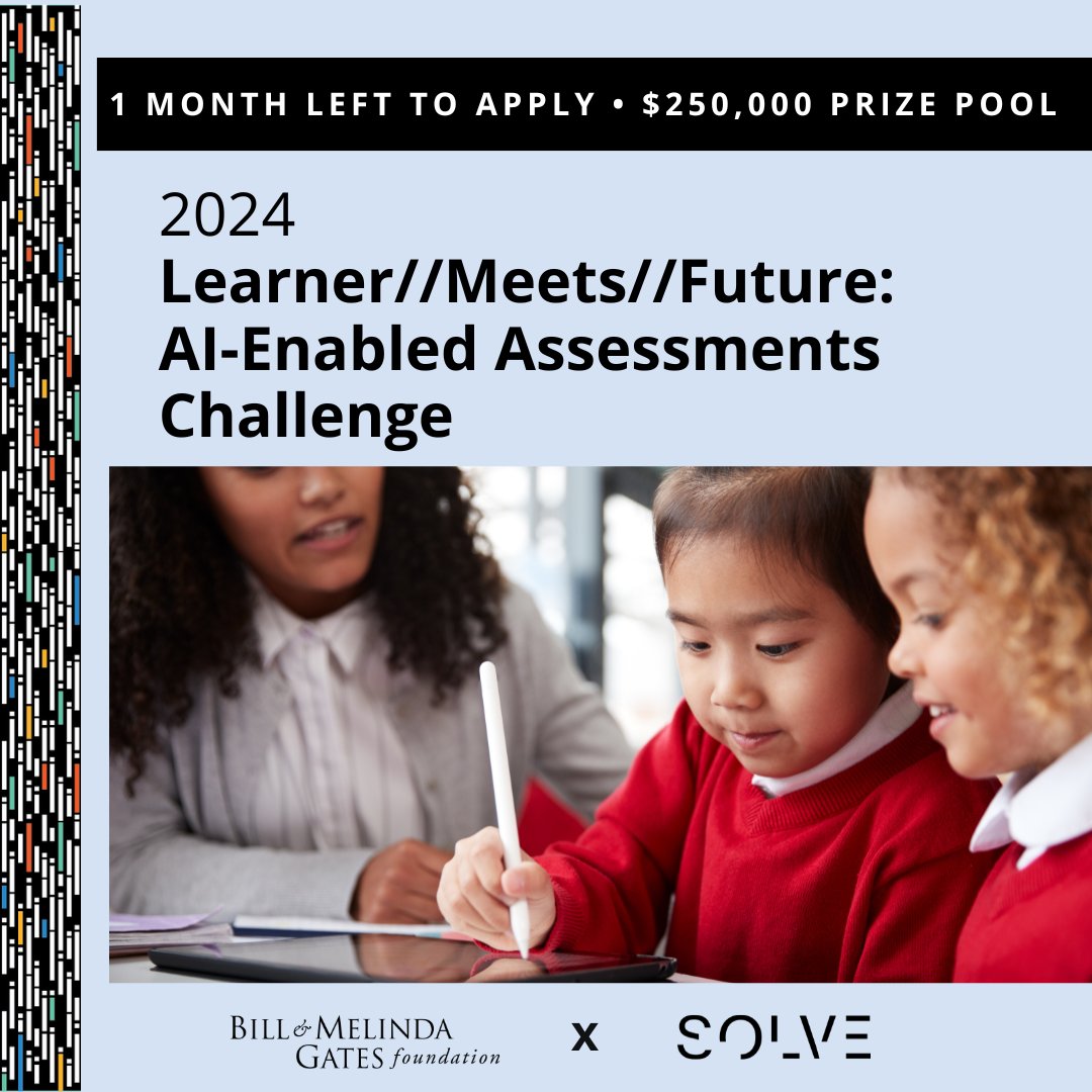 Do you have an idea to upgrade how Pre-K-8 students are assessed? Don't wait any longer! Apply by 5/6 for the Learner//Meets//Future: AI-Enabled Assessments Challenge powered by @SolveMIT and @gatesfoundation ➡️ Apply by 5/6: hubs.li/Q02s6L0Q0