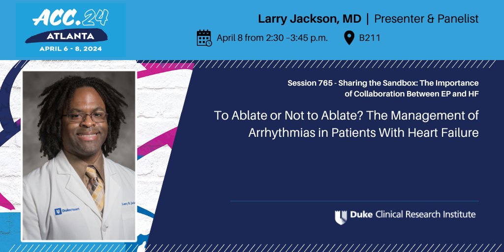 DCRI’s Larry Jackson will present and serving as a panelist at the #ACC24 session “Sharing the Sandbox: The Importance of Collaboration Between EP and HF” in 15 minutes.