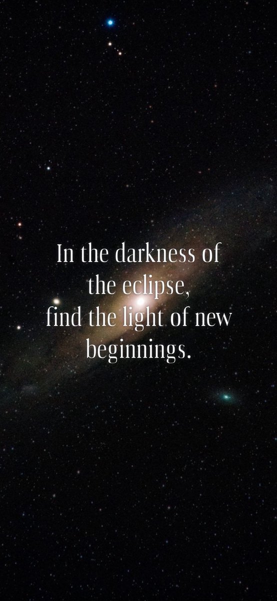 In the darkness of the eclipse, find the light of new beginnings. From @AppMotivation #TRUTH💯