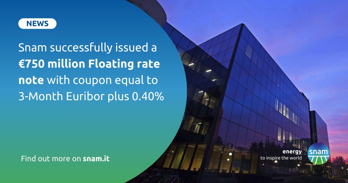 📰🇬🇧 Snam: successfully issued a €750 million Floating rate note with coupon equal to 3-Month Euribor plus 0.40%. The overall peak of demand reached about 3 times the offer ➡️ snam.it/en/media/news-…