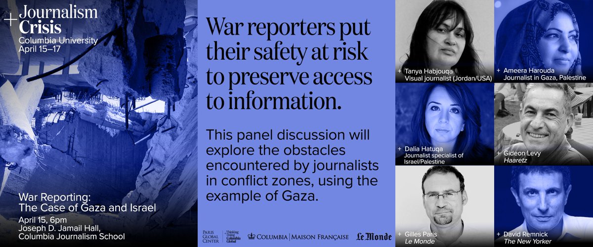 Monday, April 15, 6:00-7:30 PM War Reporting: the Case of Gaza and Israel A Discussion with Tanya Habjouqa, Dalia Hatuqa, Gideon Levy, and Gilles Paris, moderated by David Remnick Joseph D. Jamail Hall, Journalism School RSVP eventbrite.com/e/war-reportin…