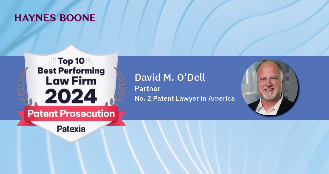 In its annual Patent Prosecution Intelligence Report, Patexia has ranked #HaynesBoone as the No. 4 #PatentProsecution firm in the country and Partner David O’Dell as the nation's second-best patent attorney. Read more below. haynesboone.com/news/press-rel…