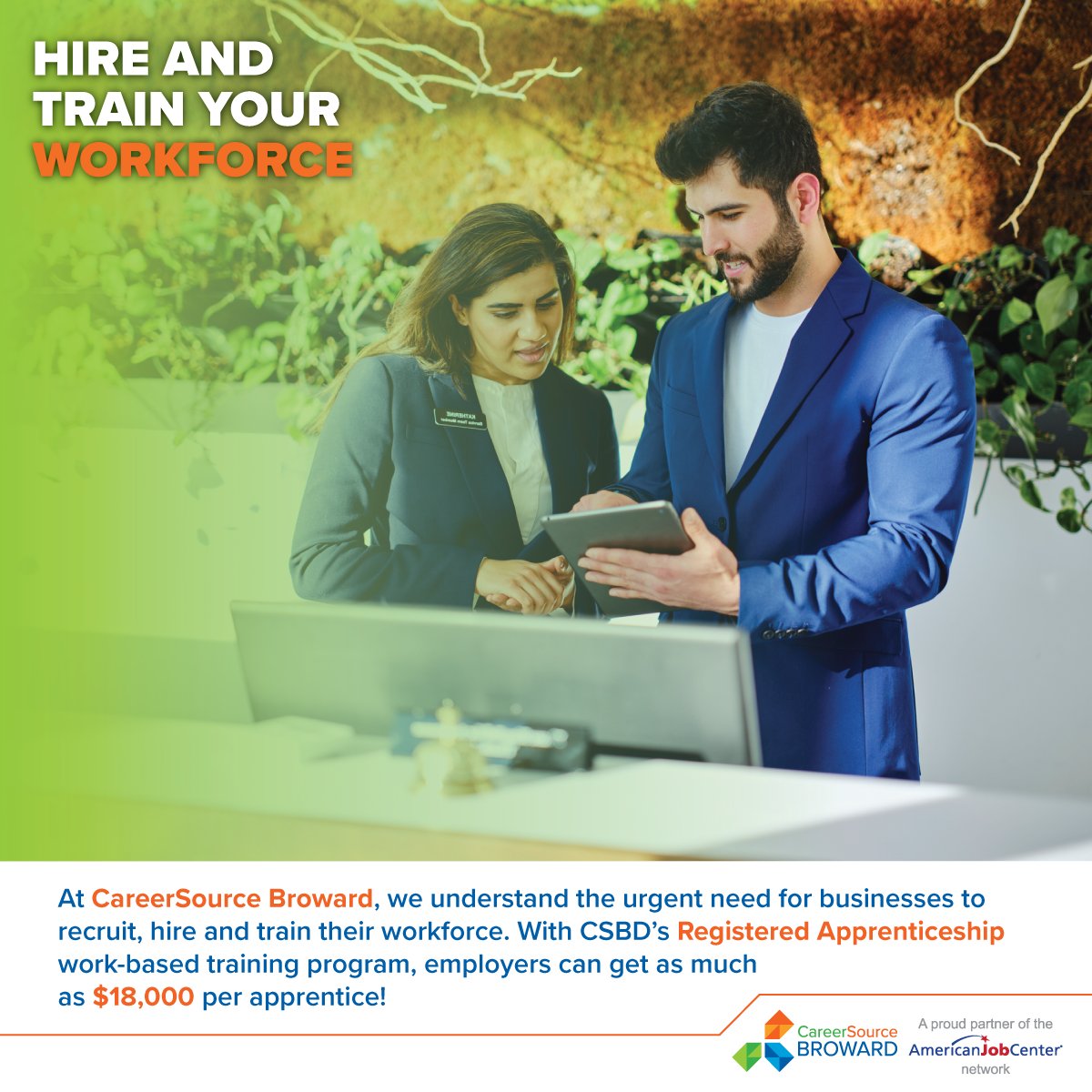 At CareerSource Broward, we understand the urgent need for businesses to recruit, hire and train their workforce. With CareerSource Broward’s Registered Apprenticeship work-based training program, employers can get as much as $18,000 per apprentice! careersourcebroward.com/employers/trai…