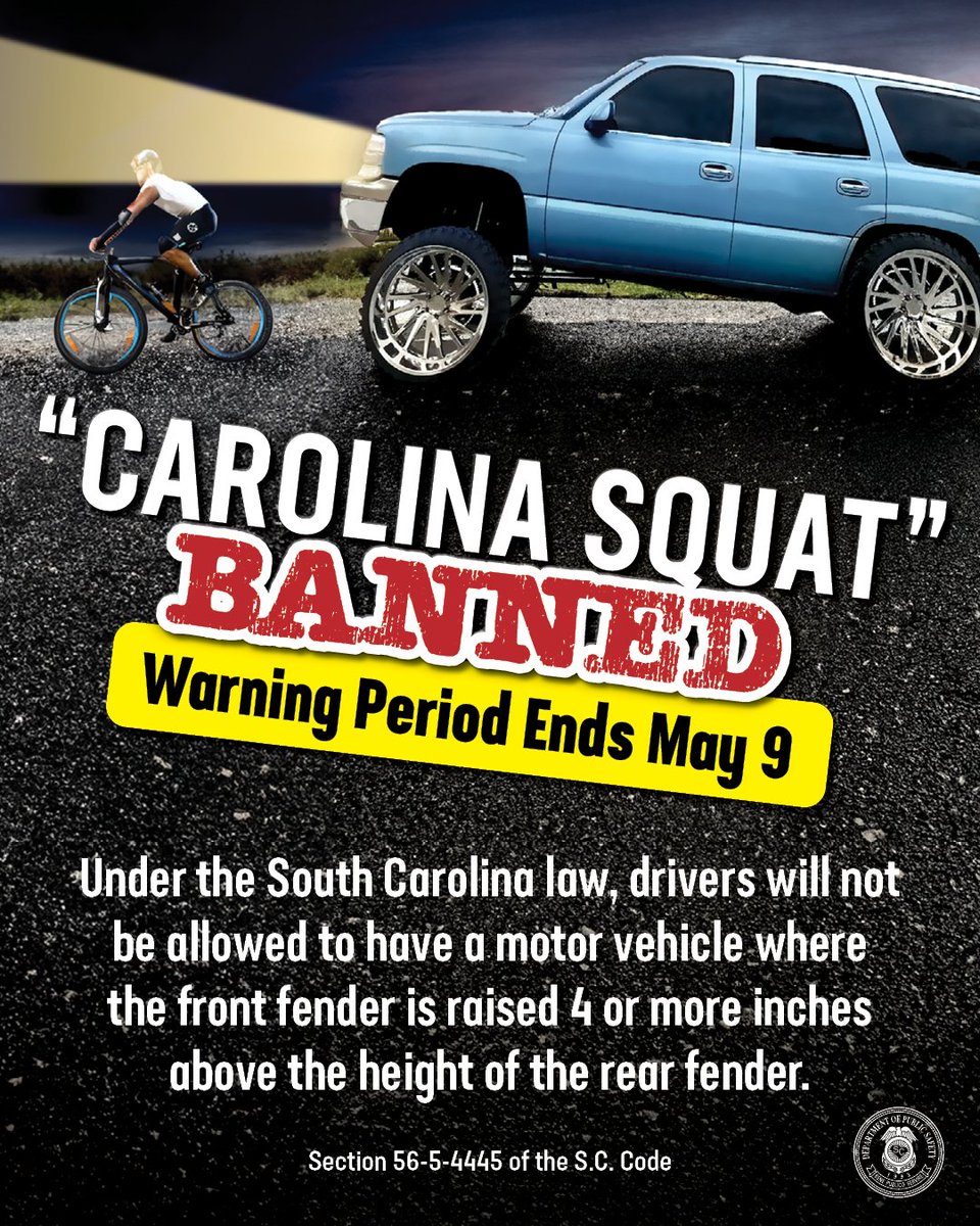 Friendly reminder - you may need to fix your squat. On May 10, law enforcement in SC will begin issuing citations for 'squatted' vehicles, which include those with a front or rear fender raised 4 or more inches higher than the other. Read more here - scdps.sc.gov/DrivinginSC