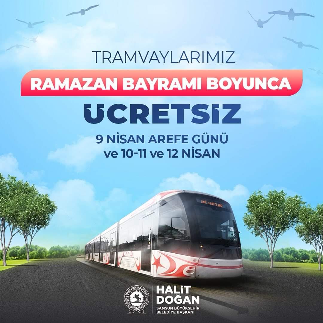 9 Nisan Arefe Günü ve Ramazan Bayramı boyunca (10-11-12 Nisan) tramvaylarımız ile ÜCRETSİZ ulaşım sağlayabilirsiniz. Tüm vatandaşlarımıza iyi bayramlar diliyoruz.💐 #samsun #ulaşım