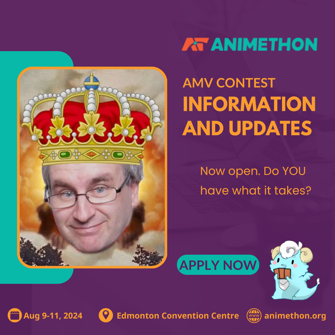 Do you have what it takes to make the best AMV and impress King Vlad? The Animethon 2024 Anime Music Video Contest is a chance for you to showcase your creative talents! Official rules and sign up at: animethon.org/amv-contest