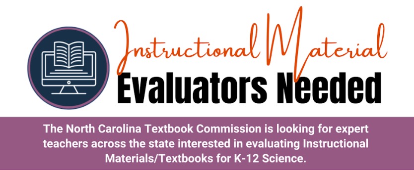 Attention certified K-12 science, EC, or ML teachers! The NC Textbook Commission needs your expertise to evaluate instructional materials and textbooks for K-12 Science. Learn more and apply - go.ncdpi.gov/2ckmr.