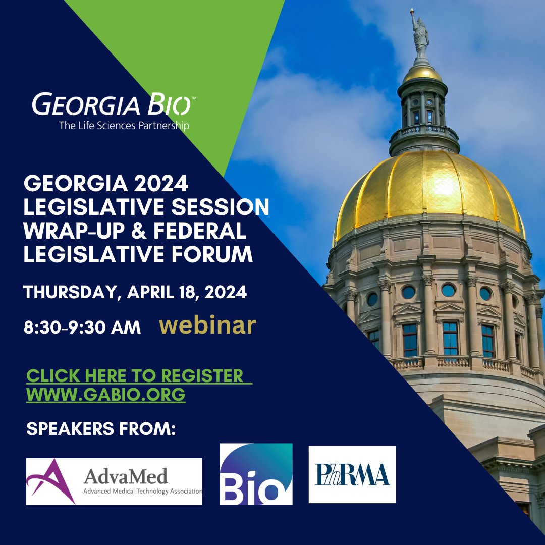 Join Georgia Bio for a 2024 Georgia Session Wrap-Up & discussion on Federal Legislation on Thursday April 18, 2024 at 8:30am. We will welcome speakers from #BIO, #AdvaMed, & #PhRMA. We will also preview some 2025 priorities, and welcome your thoughts an ideas.