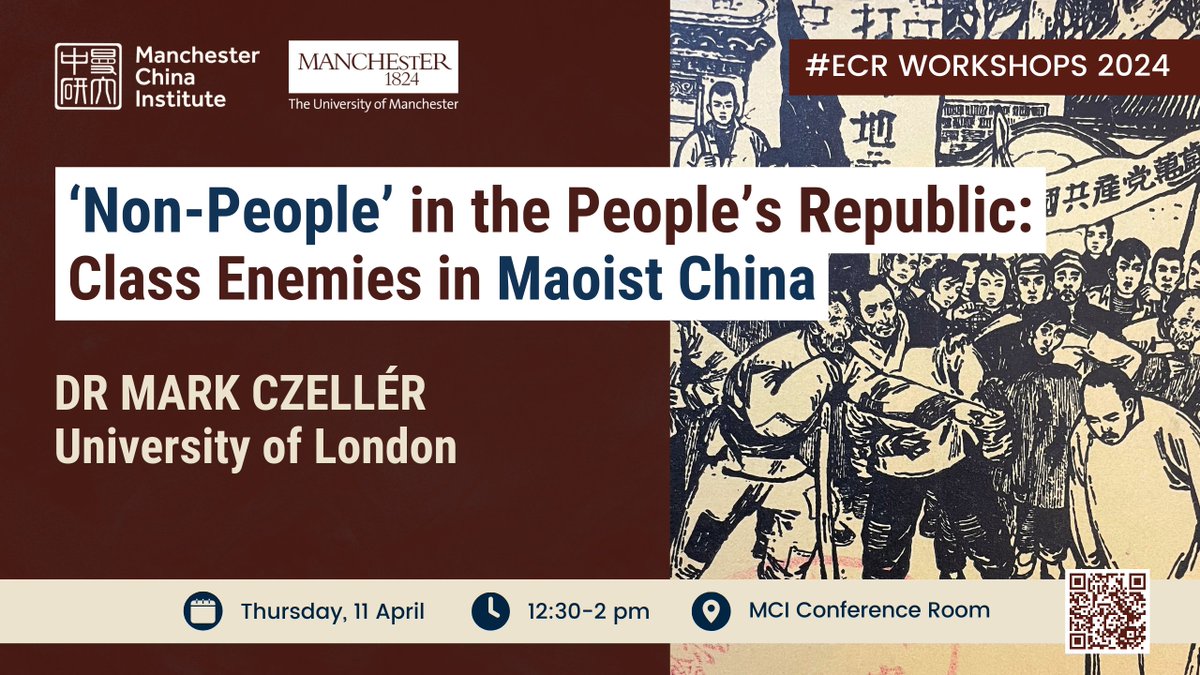 📢 Join our next intriguing #ECR #Workshop in which Dr Mark Czellér from University of London @ihr_history will discuss #class #enemies in #Maoist #China.🇨🇳 🗓️ Thursday, 11 April; ⏰ 12:30-2:00 pm; 🏛️ MCI Conference Room; 🔗 Free tickets: eventbrite.co.uk/e/862936926577…