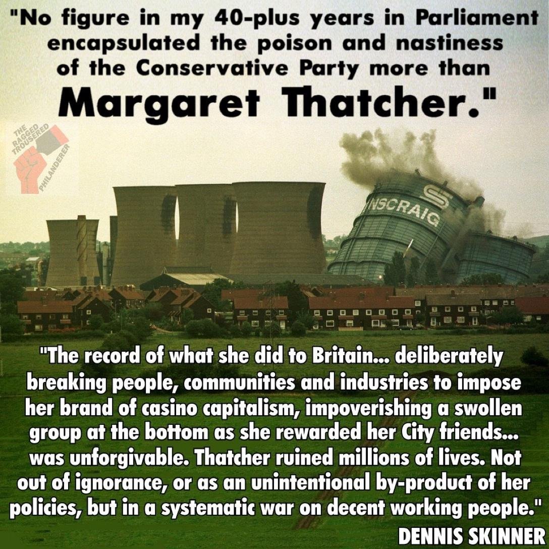 Paulwherrell1's tweet image. Dennis Skinner's appraisal of Thatcher;