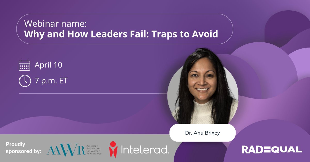 The AAWR and Intelerad are proud to sponsor RadEqual’s webinar: Why and How Leaders Fail: Traps to Avoid. Join Dr. Anu Brixey, on April 10 at 7 p.m. ET as she discusses pitfalls to avoid when leading, and strategies to adopt to become a stronger leader! bit.ly/3J6yehf