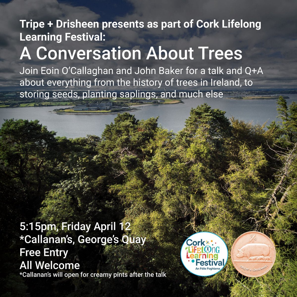 Just a reminder that this week's Trees Talk for @learning_fest on April 12 will start on 5:15pm (and not 6pm as in official programme - sorry our fault). Free in. All welcome. In @callanansbar