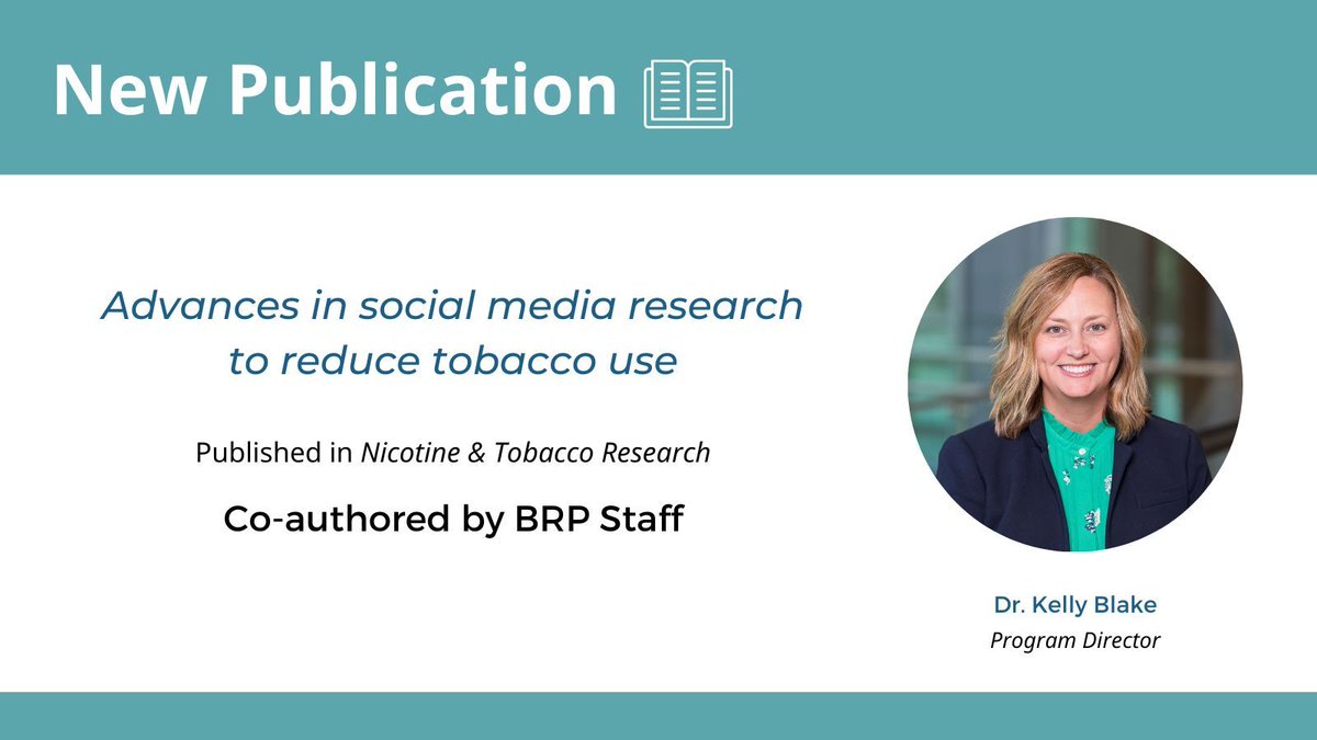 Read a new publication co-authored by BRP Program Director Dr. Kelly Blake in @NTR_Journal. pubmed.ncbi.nlm.nih.gov/38366335/