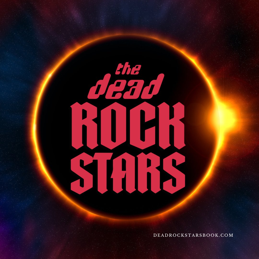 Don't stare at it the eclipse. Buy a book instead!
deadrockstarsbook.com
#deadrockstarsbook