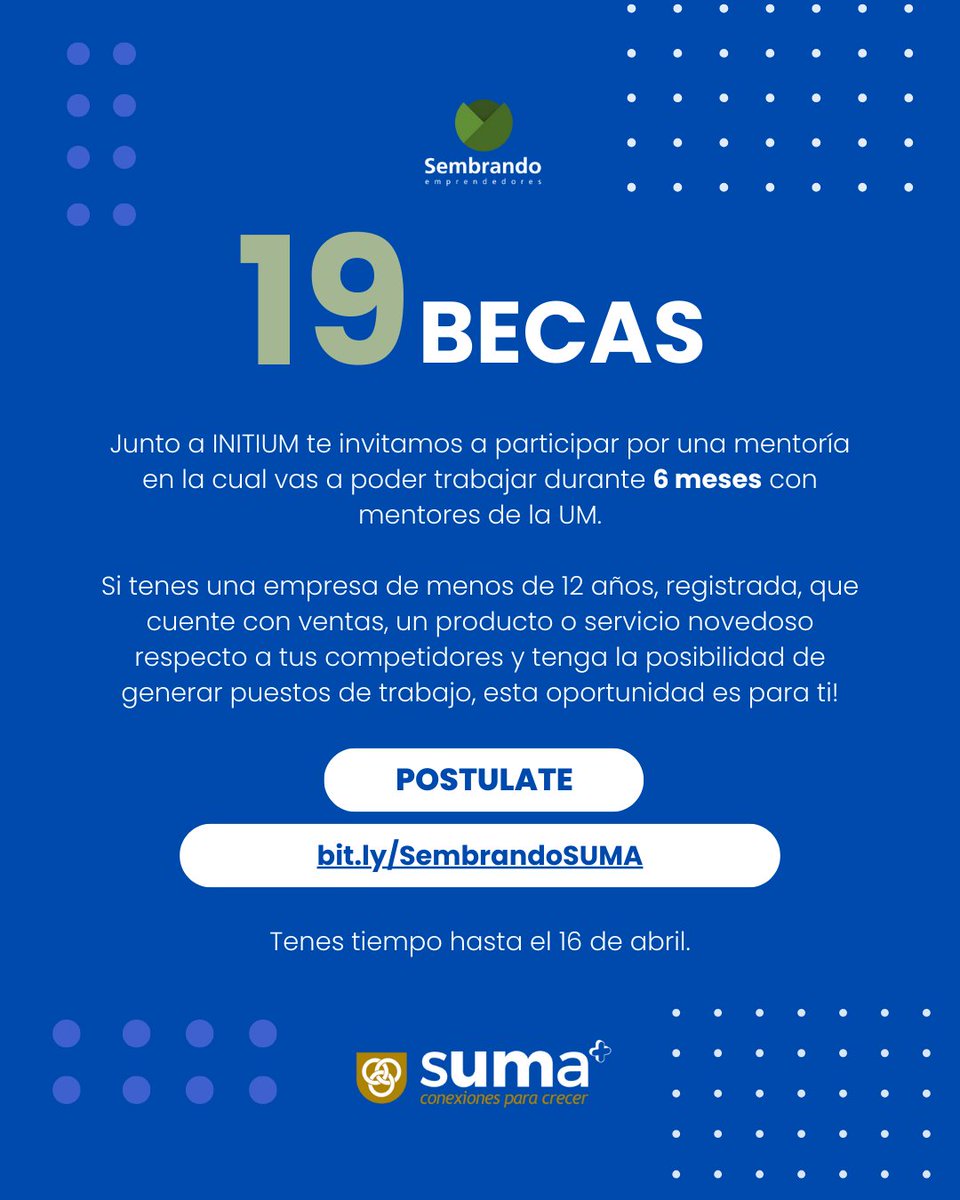 Te invitamos a participar por una de las 19 mentorías que estamos otorgando junto a @UMInitium, donde podrás trabajar durante 6 meses con mentores de la Universidad de Montevideo. ⏰ Tienes tiempo hasta el 16 de abril para postularte ingresando en: bit.ly/SembrandoSUMA