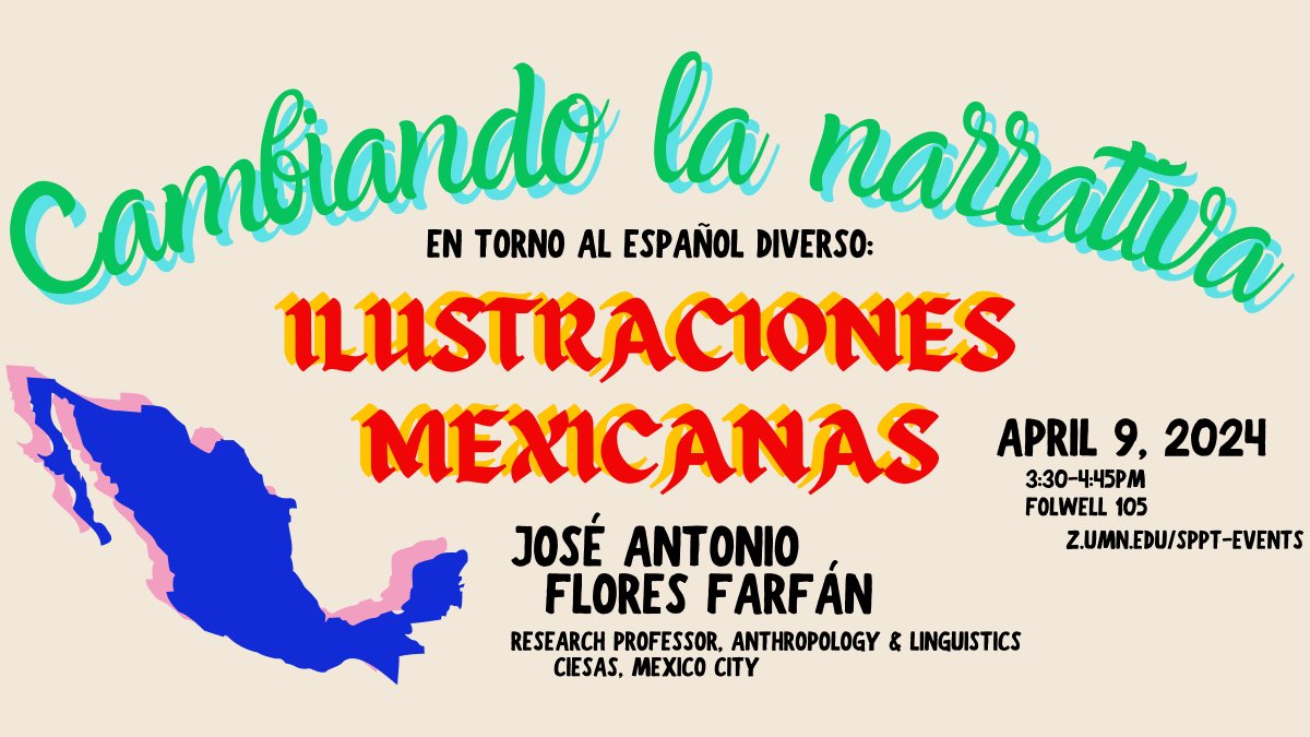 Join us tomorrow, Tuesday, April 9 at 3:30pm for "Cambiando la narrativa en torno al español diverso: ilustraciones mexicanas" a lecture in Spanish by José Antonio Flores Farfán.