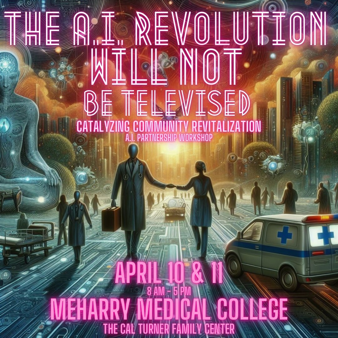 On April 10 & 11, @MeharryMedical will host 'How can A.I. & Technology Catalyze Economic Development, Better Health & ROI in Underserved Communities?' More than 30 speakers will be on site. Register for the 2-day conference here: rb.gy/1qw7oj