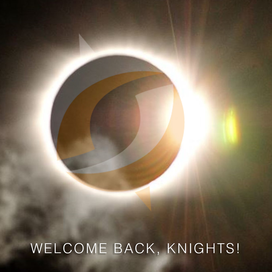 Welcome back to campus, Knights! We hope your spring term 'eclipses' all of your expectations.