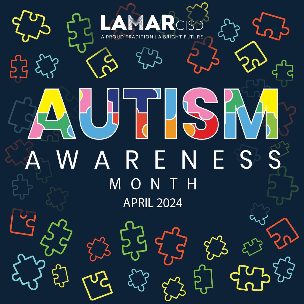 During the month of April, Lamar CISD recognizes #AutismAwarenessMonth as we strive to create an environment where students with autism are supported, championed, and celebrated. Together we will show every student how to dream big and #BelieveTheBest.🍎