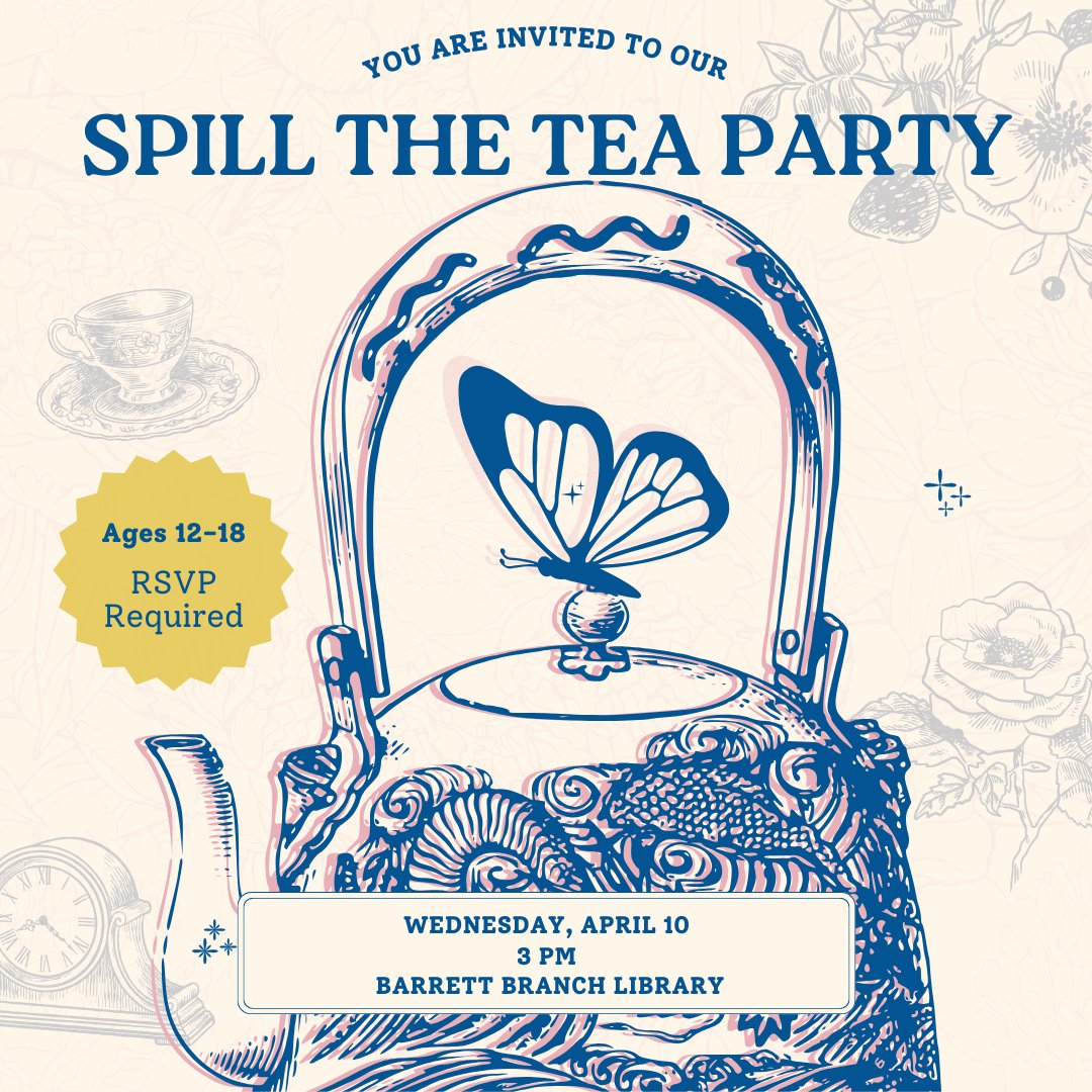 Dearest Teens, you are cordially invited to a tea party, hosted at the Barrett Branch Library. Afternoon tea attire is not required but is encouraged. For ages 12-18. alexlibraryva.org/event/10019485