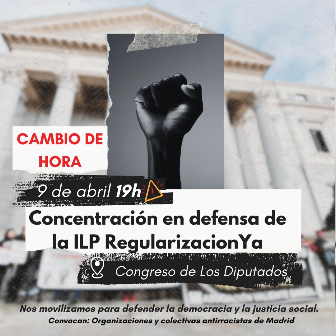 🚨CONVOCATORIA DE URGENCIA #ILPRegularizacion 
🗓Martes 9, 19h  ⚠️ CAMBIO DE HORA 
📍Congreso de Diputados/as - Madrid

#ILPRegularizacion
#NoAlPEMA