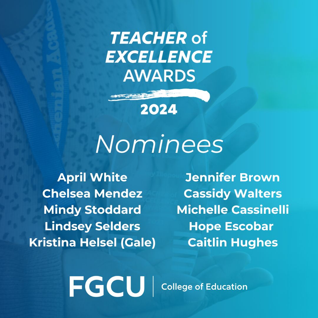 fgcu_coe's tweet image. Congratulations to our Teacher of Excellence Awards nominees! We are so excited to celebrate the nominees and present the award to four of our outstanding alumni during Teacher Appreciation Week in May. 💙 💚 #TeacherAppreciation #TeachlikeanEagle