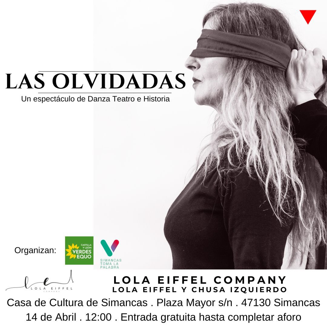 LAS OLVIDADAS Danza, teatro y memoria histórica en un espectáculo de #LolaEiffel y #ChusaIzquierdo
🔴🟡🟣 con motivo de la de Conmemoración del #14deAbril. @SimancasTlp organiza este acto cultural que tendrá lugar el domingo 14 a las 12h. en la Casa de Cultura de Simancas.