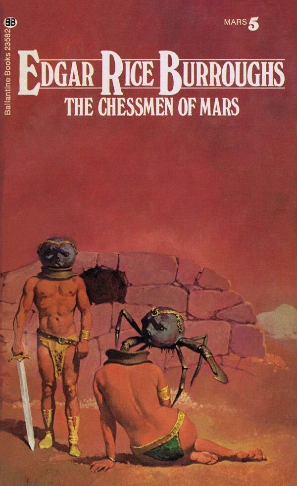 The Chessmen Of Mars, by Edgar Rice Burroughs. Ballantine Books, 1973. Cover by Gino D'Achille.