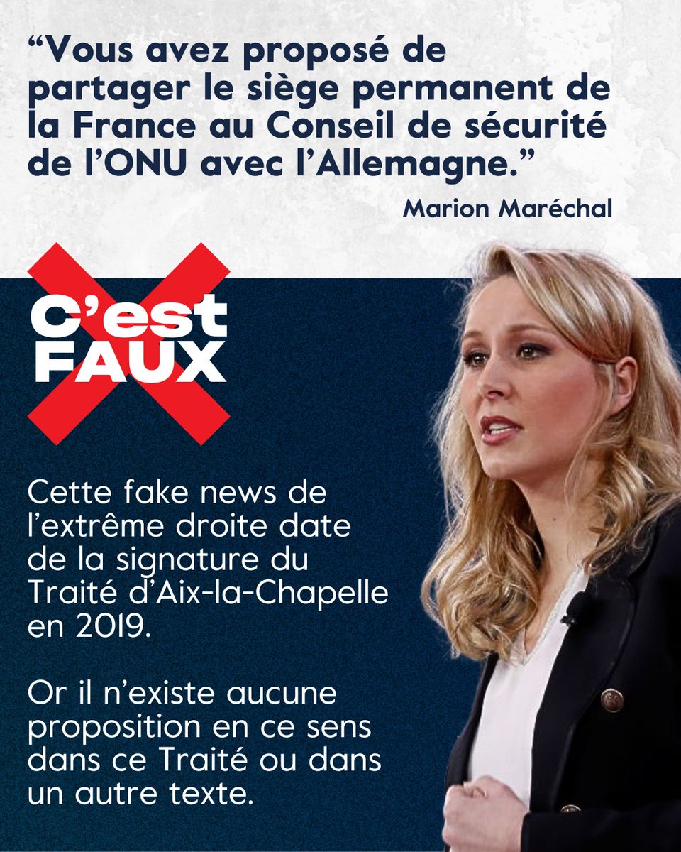 Marion Maréchal reprend la fake news de sa tante : non, le Traité d’Aix-la-Chapelle, un Traité de coopération entre la France et l’Allemagne, ne prévoit aucunement un partage de notre siège permanent à l’ONU. #FaceaFace #BesoindEurope