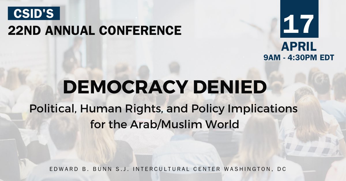 Join us at CSID’s 2024 Conference! 

Explore the impact of Democracy Denied in the Arab/Muslim world. 
📢 Call for Papers is open! 
Submit your abstracts by Feb 20th. 

Let’s pave the way for positive change. 

buff.ly/4an8BVa

#CSIDConference #DemocracyDenied