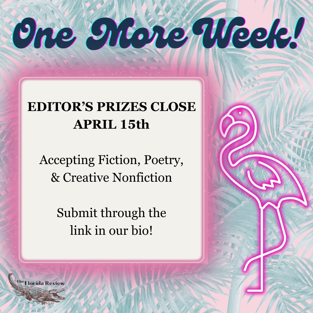 🚨ONE MORE WEEK🚨 Our Editor’s Prizes in Fiction, Poetry, and Creative Nonfiction close on April 15. Submit now for a chance at publication and a $1,000 prize! #theflreview #AuthorsofTwitter #ContestAlert