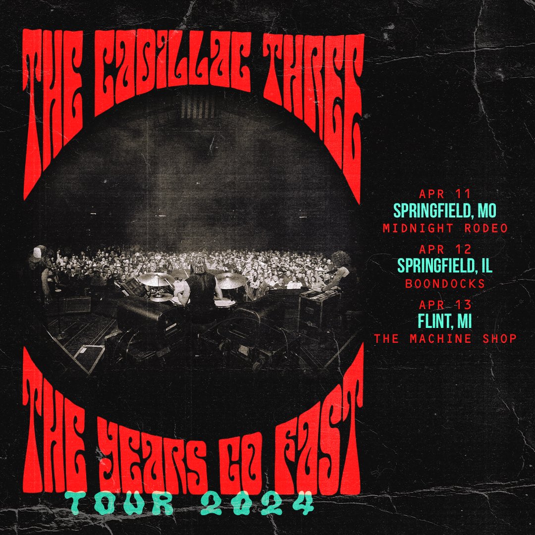 See y’all this week on “The Years Go Fast” Tour 🤘💥 Get tickets now at thecadillacthree.com/tour