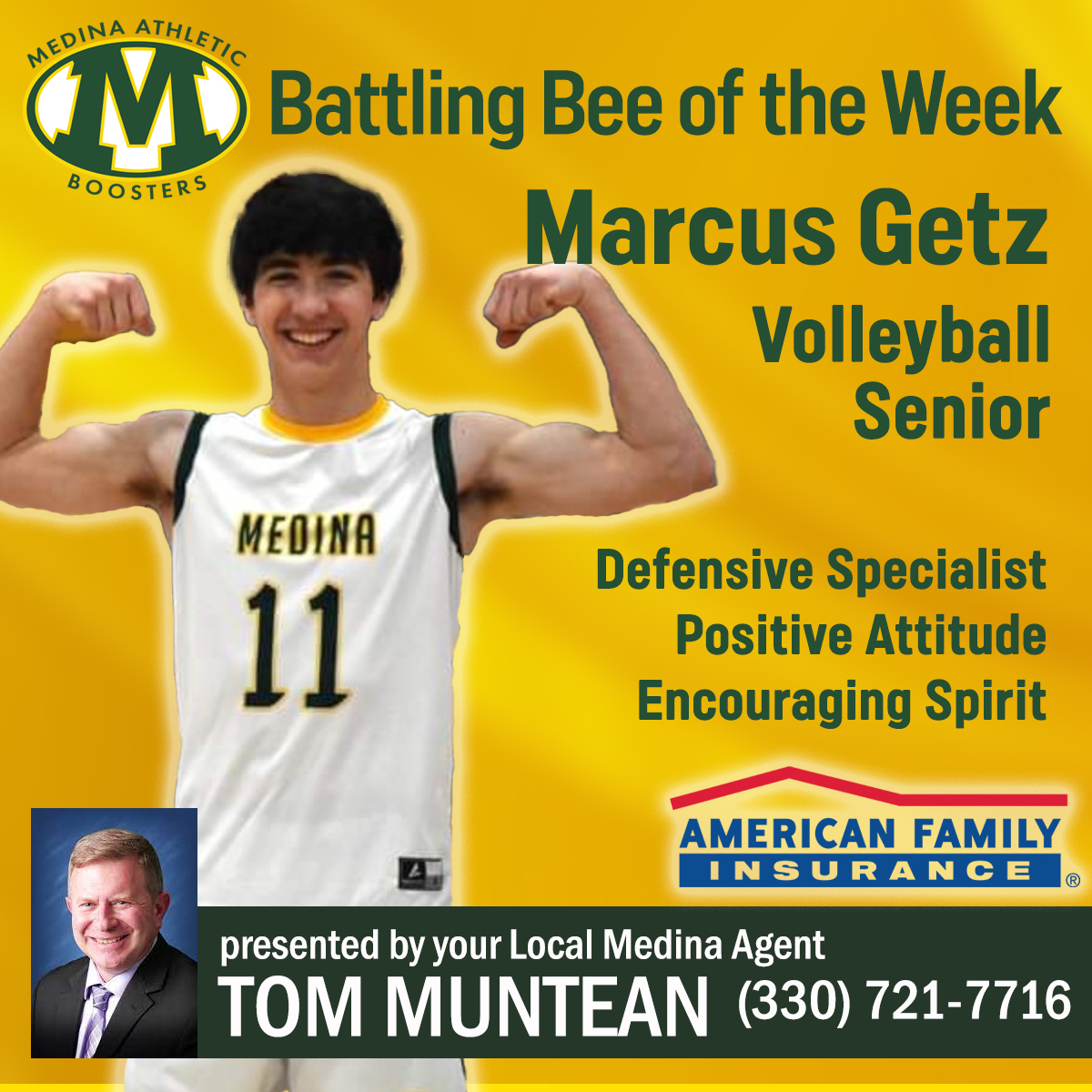 Congratulations to @medinaboysvb SR Marcus Getz, the Battling Bee of the Week presented by American Family Insurance local Medina agent Tom Muntean. Marcus is a 4th year defensive specialist with a positive attitude &amp; encouraging spirit &amp; smile to his teammates. <a href="/medinaathletics/">Medina Athletics</a>