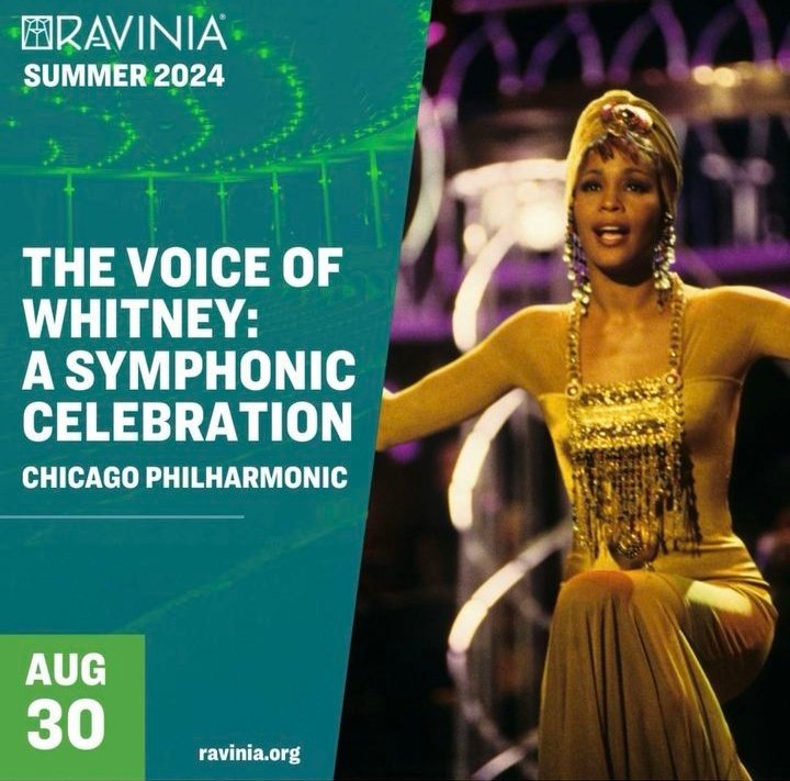 Post by Pat :

'Immerse yourself in the unparalleled legacy of Whitney Houston with 'The Voice of Whitney'. A Symphonic Celebration premiering at Ravinia on August 30th! Experience her lconic hits like never before, backed by the Chicago Philharmonic in an evening of pure magic.'