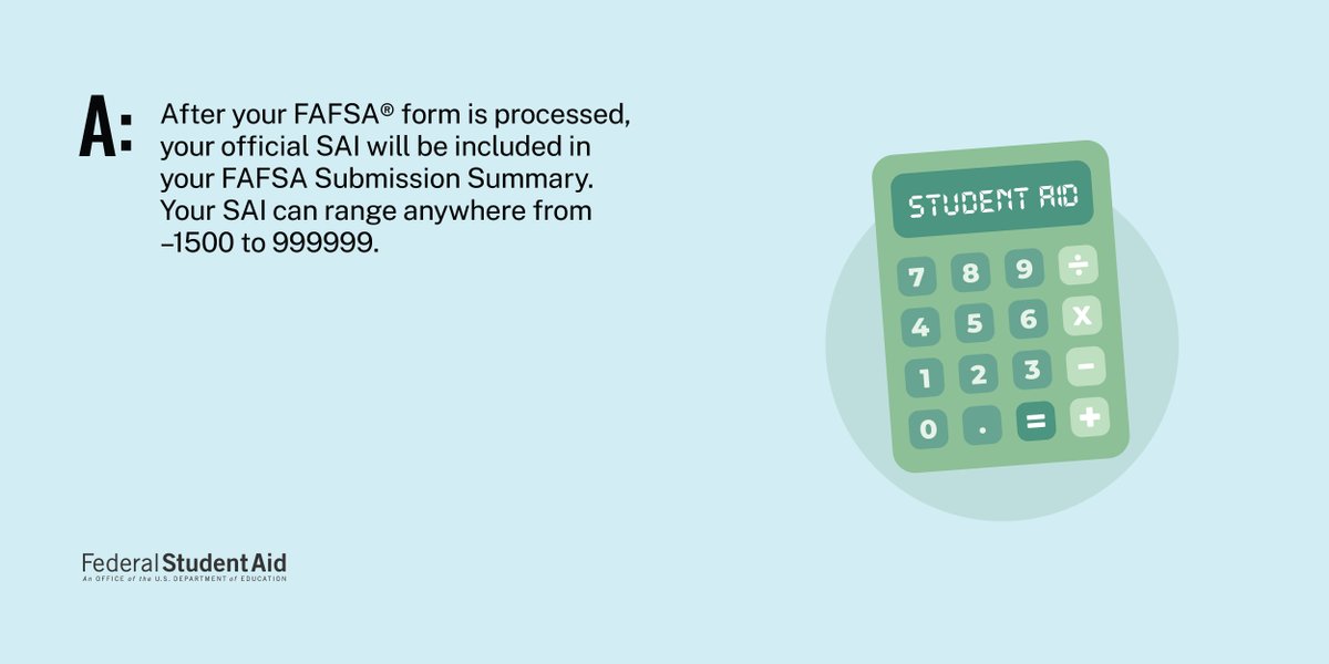 If you have completed the FAFSA® form in the past you might be familiar with Expected Family Contribution (EFC). Beginning with the 2024–25 FAFSA form, this is now referred to as the Student Aid Index (SAI), which helps school determine appropriate financial aid packages.