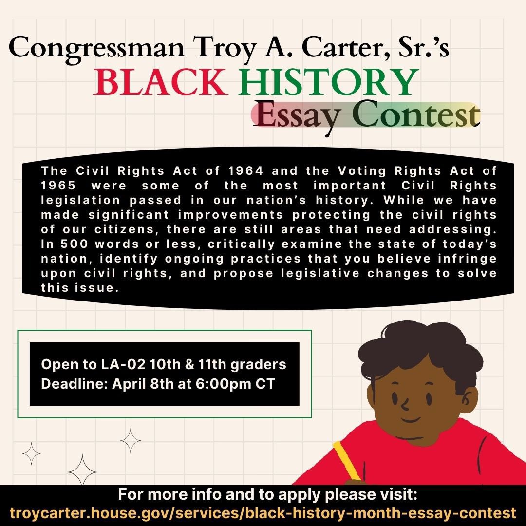 🚨Deadline Today!🚨
#LA02 10th & 11th graders: It’s time for the 2024 #EssayCompetition! The prompt focuses on issues you believe infringe on civil rights & what we can do to solve them. Deadline is April 8th, more info: troycarter.house.gov/services/black…