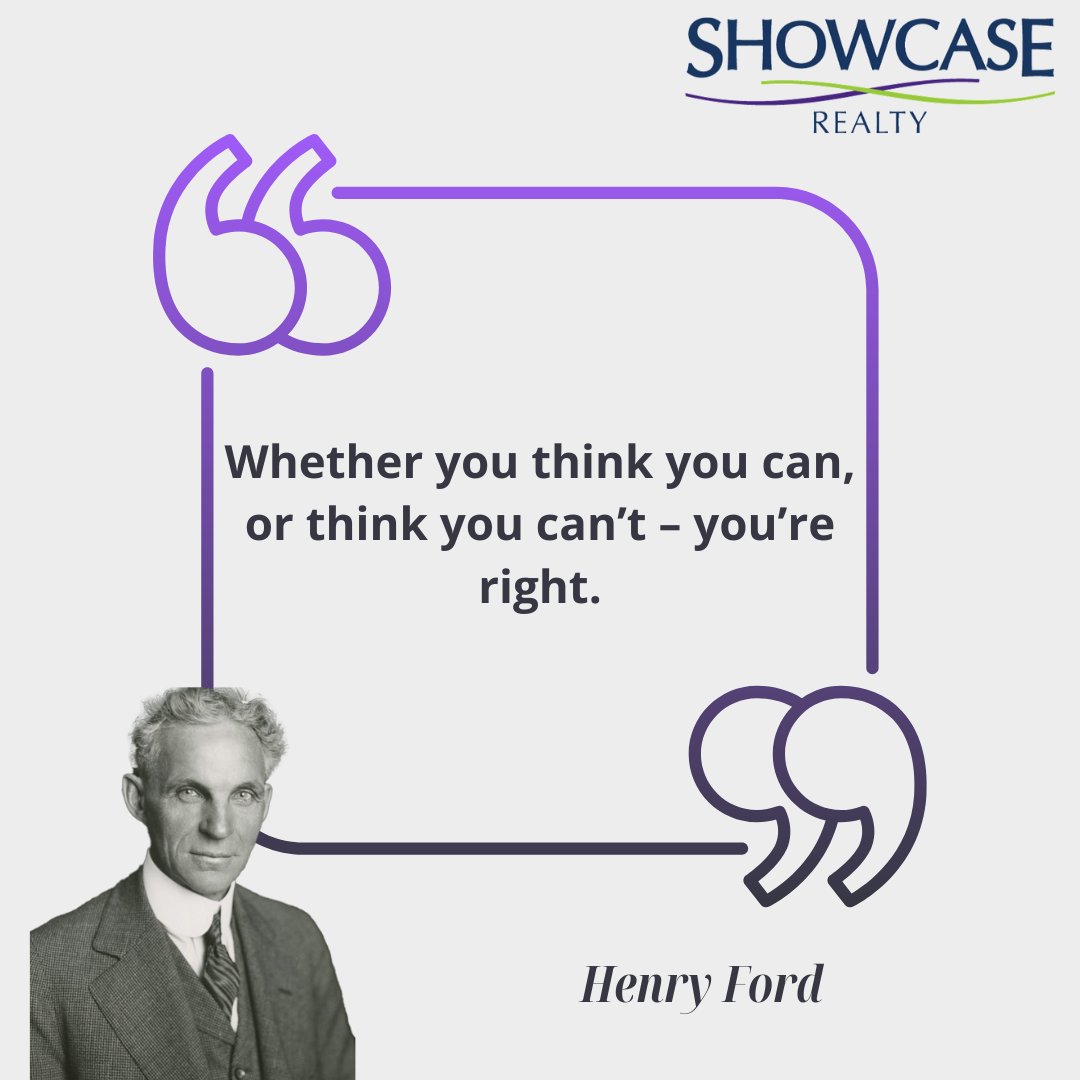 “Whether you think you can, or think you can’t – you’re right.”   —Henry Ford     

 Call Nancy Braun at 704-997-3794 for all your Charlotte, NC, real estate needs.

#ShowcaseRealty #RoadtoSuccess #QuoteOfTheDay #NancyBraun