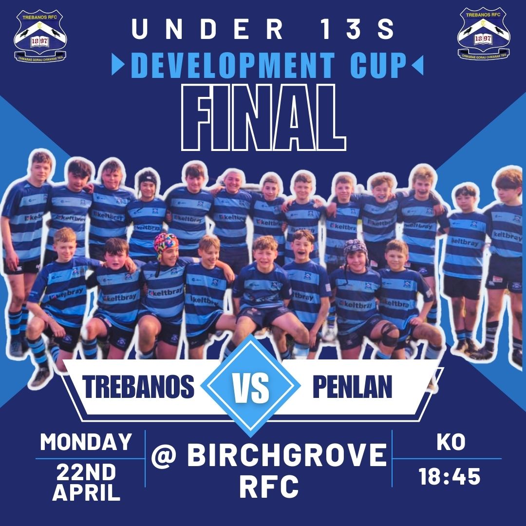 Another big day for our club a week today when our under 13s take on @penlanrfcjuniors in the development cup final. Kick off will be at 18:45 on Monday 22nd April at Birchgrove RFC, let's get behind the team and show them our support. #TrebanosYwYGore