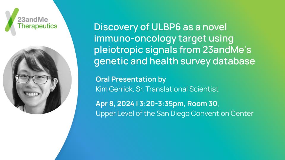 23andMeResearch's tweet image. Today at #AACR24, our own Kim Gerrick is presenting at 3:20PM PST in Room 30, hope to see you there!
