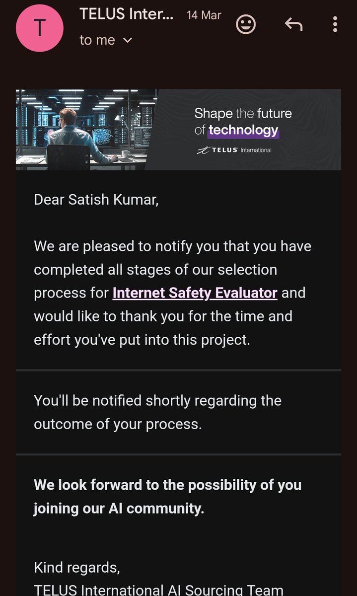 Dear @TELUSint I applied for Internet Safety Evaluator in your company on 14th March. In Hindi language. My email id is satishkumar012lko@gmail.com And I get selected for this program and on 21st March I get an email for document verification.