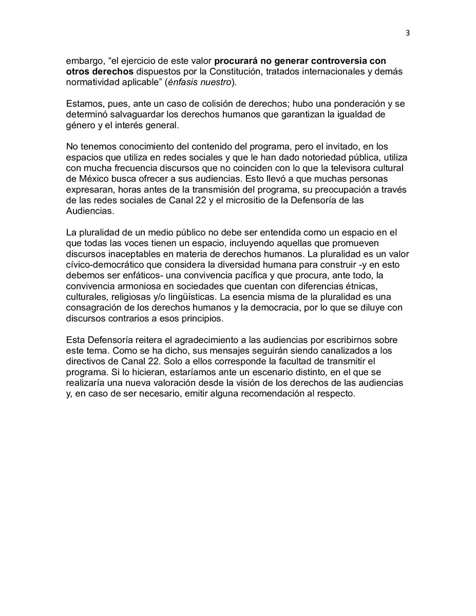 A la Defensoría de las Audiencias han llegado numerosas peticiones para que se transmita un programa en Debate 22. Independientemente de la respuesta que se dará a cada televidente, publicamos la posición de esta Defensoría. Agradecemos mucho su invaluable participación:
