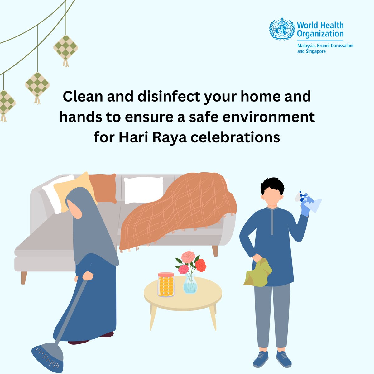 To ensure a safe environment for Hari Raya festivities at home, clean and disinfect your home regularly. Don't forget to clean your hands too! 👐💧🧼