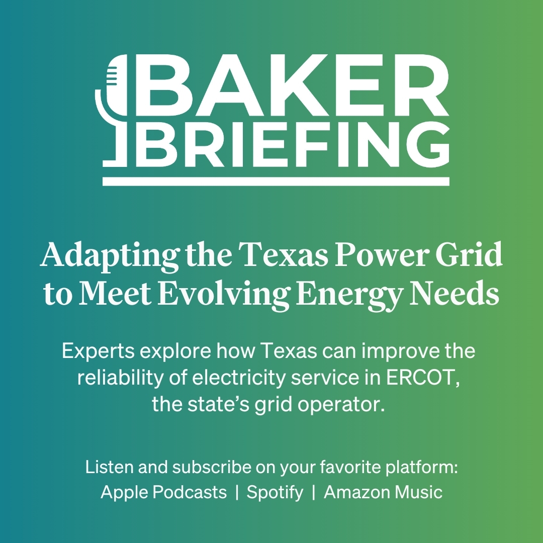 🔊 TUNE IN: On a new episode of the #BakerBriefing podcast, Peter R. Hartley, @Ken_Medlock, and @EdEmmett explore how Texas can improve the reliability of electricity service in ERCOT, the state’s grid operator. bit.ly/4aLB331