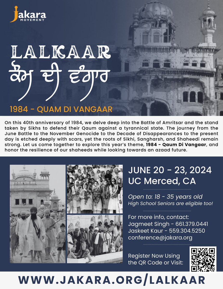 ਲਲਕਾਰ Honoring 40 Years Since 1984: Quam Di Vangaar ਕੌਮ ਦੀ ਵੰਗਾਰ Jakara Movement presents the longest-running Sikh conference in the US; Lalkaar is one of a kind. This year, Lalkaar aligns with the theme of '1984 - Quam Di Vangaar.' Get ready to dig deep into the Battle of…