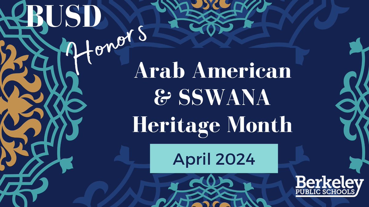 April is Arab American & South Asian, Southwest Asian, and North African (SSWANA) Heritage Month in BUSD, a time to recognize, affirm, & celebrate the many historical & ongoing contributions of the Arab American & SSWANA communities. More information: bit.ly/4aqYqPQ