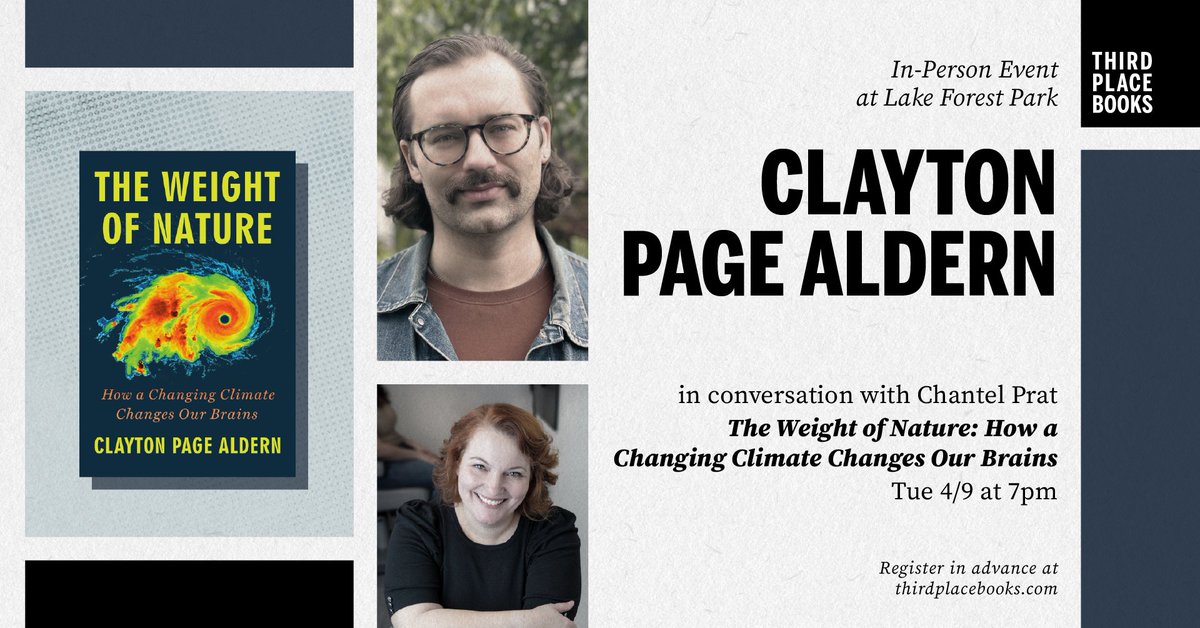 Third Place Books (@thirdplacebooks) on Twitter photo On Tues 4/9 at 7pm <a href="/compatibilism/">Clayton Page Aldern</a> will join us at our Lake Forest Park location to discuss his book THE WEIGHT OF NATURE with <a href="/ChantelPratPhD/">Chantel Prat (she/her)</a>
<a href="/DuttonBooks/">Dutton Books</a>
thirdplacebooks.com/event/clayton-… On Tues 4/9 at 7pm <a href="/compatibilism/">Clayton Page Aldern</a> will join us at our Lake Forest Park location to discuss his book THE WEIGHT OF NATURE with <a href="/ChantelPratPhD/">Chantel Prat (she/her)</a>
<a href="/DuttonBooks/">Dutton Books</a>
thirdplacebooks.com/event/clayton-…
