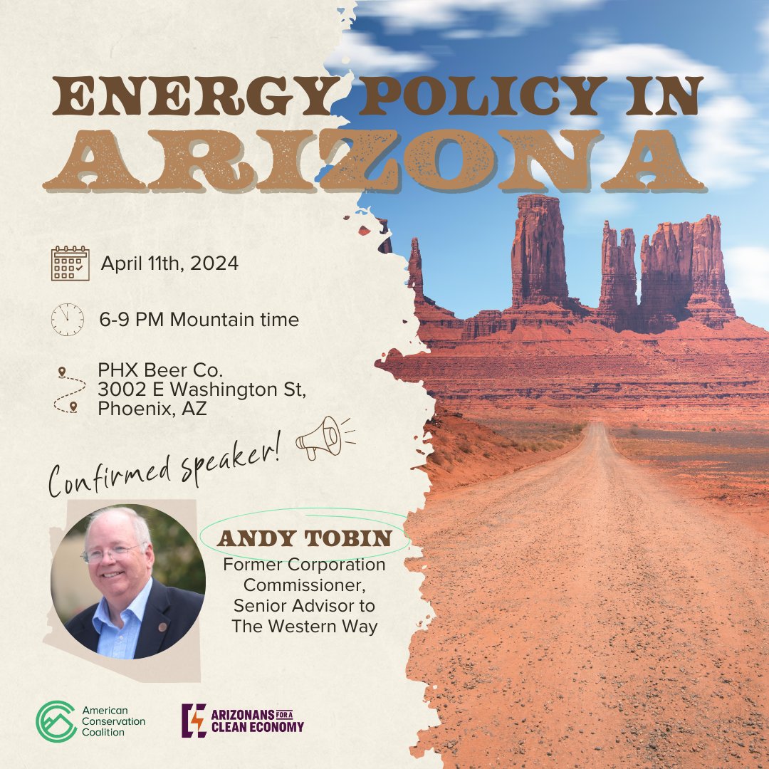 THIS THURSDAY: @ACC_National and @AZ4CleanEconomy are excited to have former Arizona Corporation Commissioner and Senior Advisor of @TWWPioneer @Andy_Tobin join us for a panel on Energy Policy in Arizona! Don't miss out on the conversation, RSVP now — bit.ly/EnergyAZ24